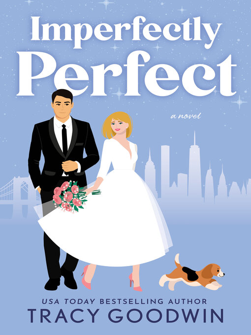 Title details for Imperfectly Perfect by Tracy Goodwin - Available